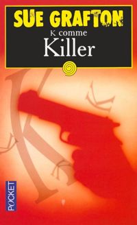 Sue Grafton - K COMME KILLER