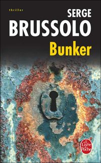 Serge Brussolo - Bunker