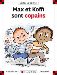 Dominique De Saint Mars - Serge Bloch - Max et Koffi sont copains