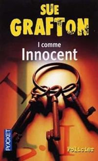 Sue Grafton - I comme Innocent