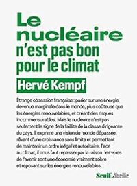 Herve Kempf - Le nucléaire n'est pas bon pour le climat