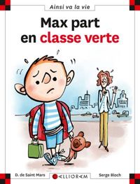 Dominique De Saint Mars - Serge Bloch - Max part en classe verte