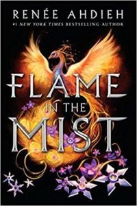 Renee Ahdieh - Flame in the Mist