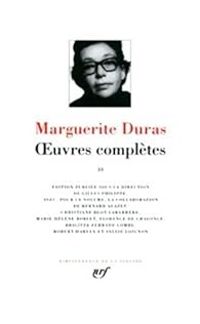 Marguerite Duras - Oeuvres complètes