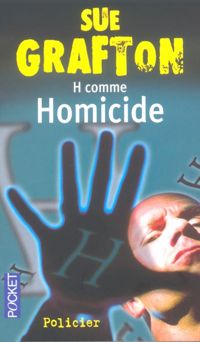 Sue Grafton - H COMME HOMICIDE