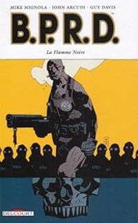 Mike Mignola - John Arcudi - Guy Davis - La Flamme Noire