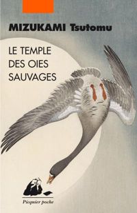 Tsutomu Mizukami - Le Temple des oies sauvages