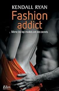 Kendall Ryan - Fashion addict