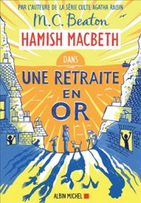 Couverture du livre Une retraite en or - Mc Beaton