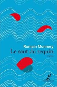 Romain Monnery - Le Saut du requin 