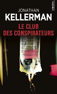 Jonathan Kellerman - Le Club des conspirateurs