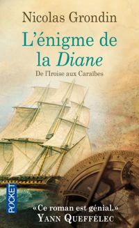 Nicolas Grondin - L'énigme de la Diane : De L'iroise aux Caraïbes