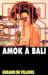Gerard De Villiers -  Gerard De Villiers - Amok à Bali