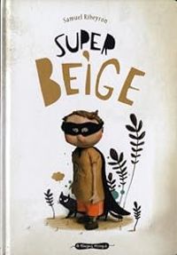 Samuel Ribeyron - Super Beige