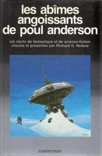 Poul Anderson - Richard D Nolane - Les abîmes angoissants de Poul Anderson 