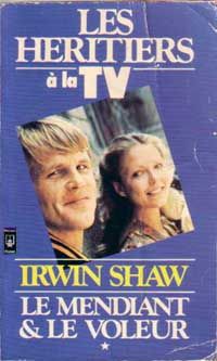 Irwin Shaw - Le mendiant & le voleur