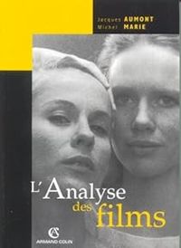 Jacques Aumont - Michel Marie - L'analyse des films