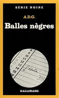  A D G - Balles nègres