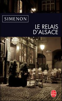 G. Simenon - Le relais d'Alsace