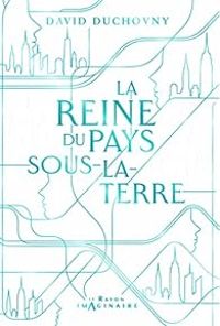 David Duchovny - La Reine du Pays-sous-la-Terre