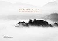 Matthieu Ricard - Simon Velez - Contemplation