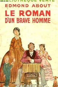 Edmond About - Le roman d'un brave homme