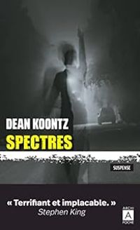Dean R. (ray) Koontz - Spectres