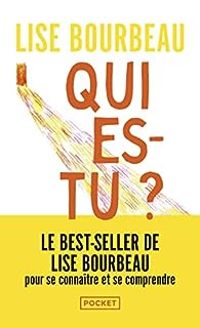 Lise Bourbeau - Qui es-tu ?