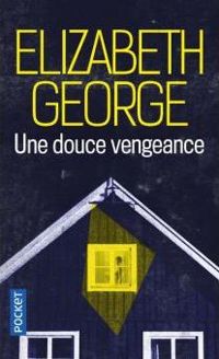 Elizabeth George - DOUCE VENGEANCE