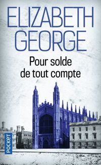 Elizabeth George - POUR SOLDE DE TOUT COMPTE