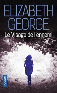 Elizabeth George - Le Visage de l'ennemi