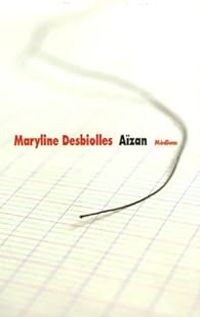 Maryline Desbiolles - Aïzan