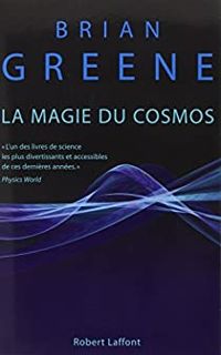 Couverture du livre La magie du cosmos - Brian Greene