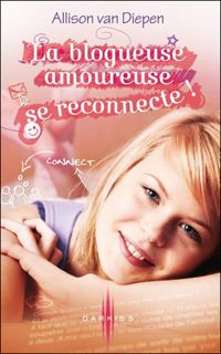 Allison Van Diepen - La blogueuse amoureuse se reconnecte !