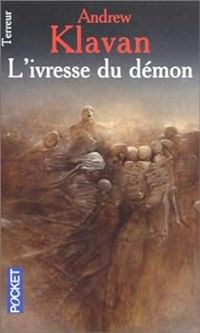 Andrew Klavan - L'ivresse du démon