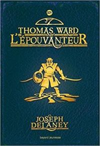 Couverture du livre Thomas Ward l'épouvanteur - Joseph Delaney