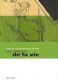 Hirosuke Kizaki - Garon Tsuchiya - Les dessins de la vie