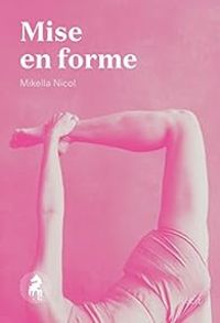 Mikella Nicol - Mise en forme