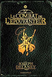 Couverture du livre Le combat de l'Épouvanteur - Joseph Delaney