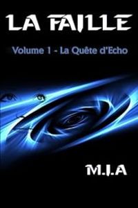  Mia - La quête d'Echo