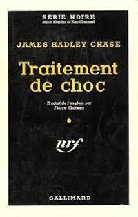 James Hadley Chase - Traitement de choc