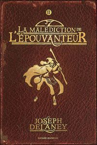 Joseph Delaney - La malédiction de l'Épouvanteur