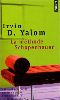Irvin D. Yalom - La méthode Schopenhauer