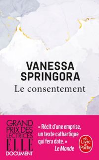 Couverture du livre Le Consentement - Vanessa Springora