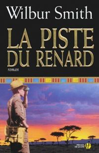 Wilbur Smith - La piste du renard