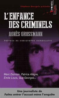 Agnes Grossmann - L'Enfance des criminels