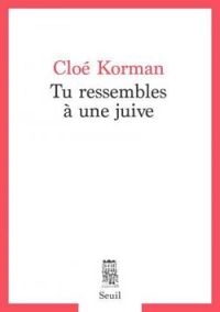 Cloe Korman - Tu ressembles à une juive