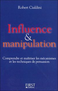 Robert Cialdini - Influence et manipulation 
