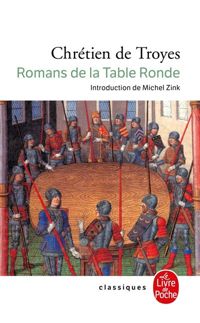 Chrétien De Troyes - Romans de la Table ronde