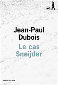 Jean-paul Dubois - Le cas Sneijder